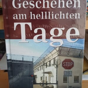 Geschehen am helllichten Tage