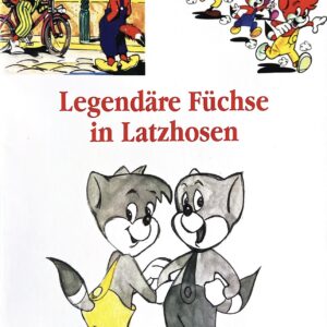 Legendäre Füchse in Latzhosen