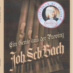 Ein Genie aus der Provinz – Johann Sebastian Bach